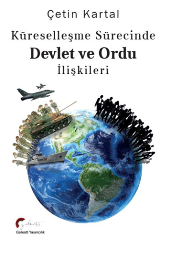 Küreselleşme Sürecinde Devlet ve Ordu İlişkileri