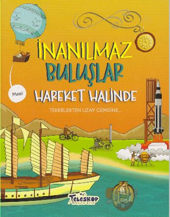 İnanılmaz Buluşlar - Hareket Halinde