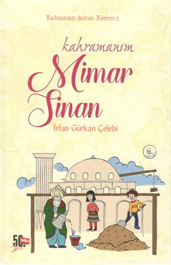 Kahramanım Mimar Sinan