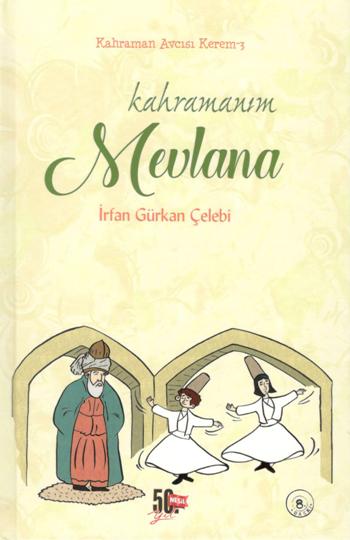 Kahramanım Mevlana