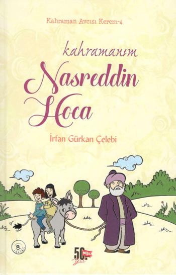 Kahramanım Nasreddin Hoca (Ciltli)