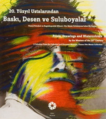 20. Yüzyıl Ustalarından Baskı, Desen ve Suluboyalar (Prints, Drawing and Watercolours By the Masters of the 20 Century)