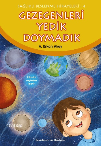 Gezegenleri Yedik Doymadık - Sağlıklı Beslenme Hikayeleri 4