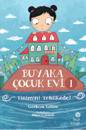 Buyaka Çocuk Evi 1 - Tinimini Tehlikede