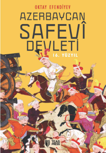 Azerbaycan Safevi Devleti (16. Yüzyıl)