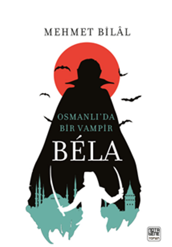 Bela - Osmanlı'da Bir Vampir