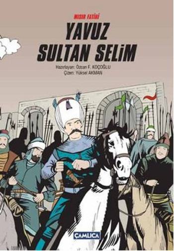 Mısır Fatihi Yavuz Sultan Selim