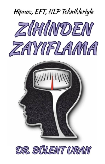 Hipnoz, Eft, Nlp Teknikleriyle Zihinden Zayıflama