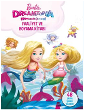 Barbie Dreamtopia Hayaller Ülkesi Faaliyet ve Boyama Kitabı