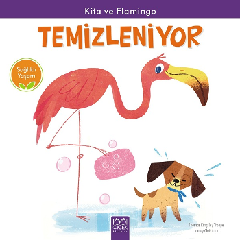 Sağlıklı Yaşam - Kita ve Flamingo Temizleniyor