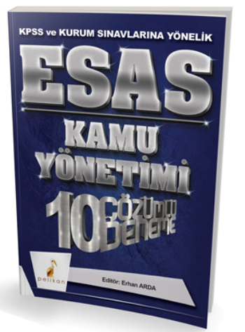 Esas Kamu Yönetimi 10 Çözümlü Deneme KPSS ve Kurum Sınavlarına Yönelik