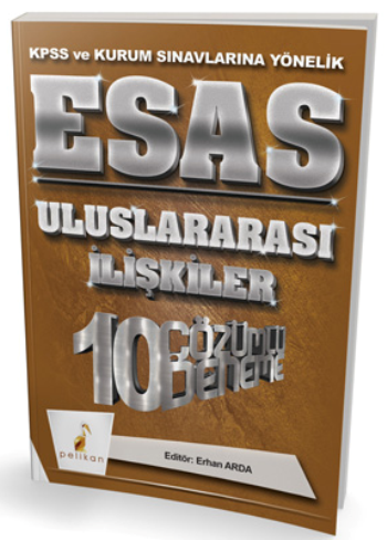 Esas Uluslararası İlişkiler 10 Çözümlü Deneme KPSS ve Kurum Sınavlarına Yönelik