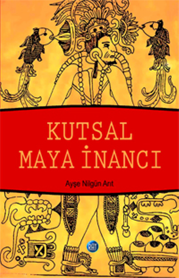 Kutsal Maya İnancı