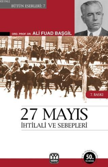 27 Mayıs İhtilali ve Sebepleri