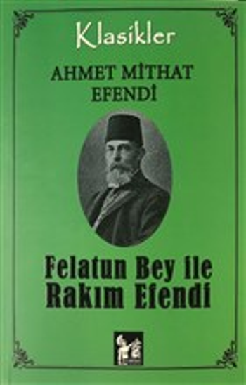 Felatun Bey ile Rakım Efendi