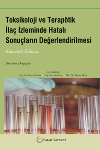 Toksikoloji ve Terapötik İlaç İzleminde Hatalı Sonuçların Değerlendirilmesi (Kapsamlı Kılavuz)