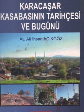 Karacaşar Kasabasının Tarihçesi Ve Bugünü