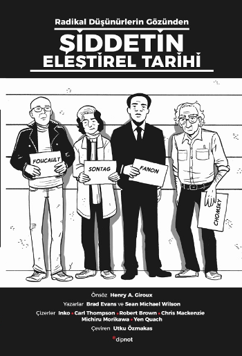 Şiddetin Eleştirel Tarihi - Radikal Düşünürlerin Gözüyle