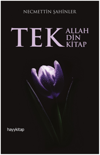 Tek Allah Tek Din Tek Kitap