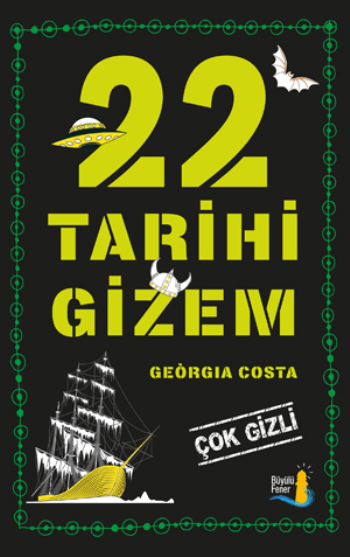 22 Tarihi Gizem Çok Gizli