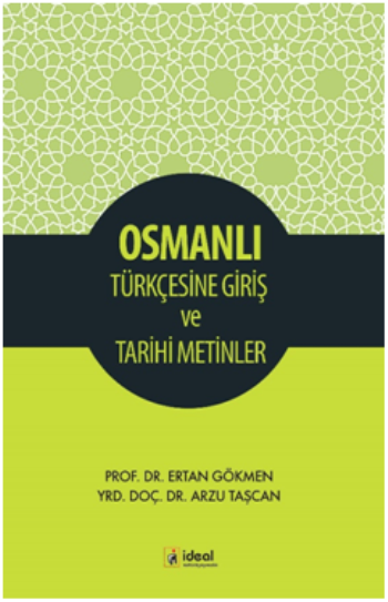 Osmanlı Türkçesine Giriş Ve Tarihi Metinler