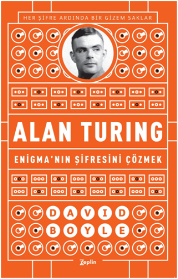 Enigma'nın Şifresini Çözmek Alan Turing