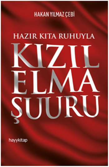 Hazır Kıta Ruhuyla Kızıl Elma Şuuru