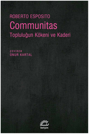 Communitas Topluluğun Kökeni ve Kaderi