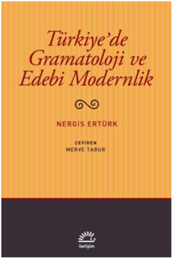 Türkiye'de Gramatoloji ve Edebi Modernlik