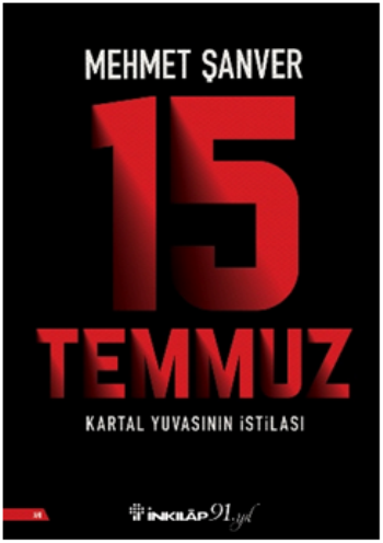 15 Temmuz Kartal Yuvasının İstilası