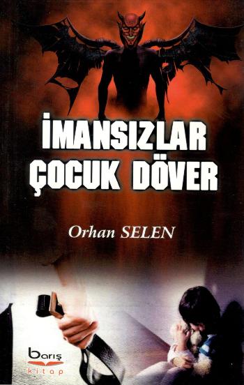 İmansızlar Çocuk Döver