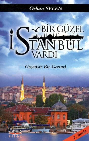 Bir Güzel İstanbul Vardı