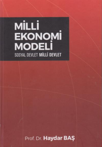 Milli Ekonomi Modeli Sosyal Devlet Milli Devlet