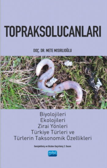 Topraksolucanları Biyolojileri, Ekolojileri ve Türkiye Türleri