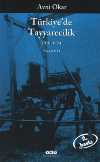 Türkiye'de Tayyarecilik 1910 - 1924