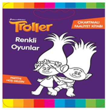 Troller - Renkli Oyunlar Çıkartmalı Faaliyet Kitabı