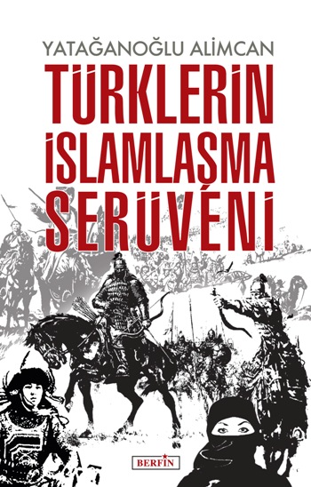 Türklerin İslamlaşma Serüveni