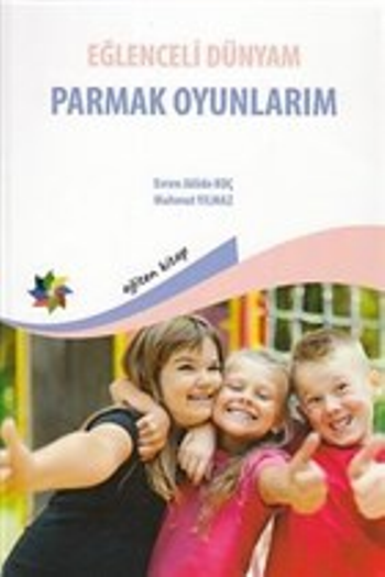 Eğlenceli Dünyam - Parmak Oyunları