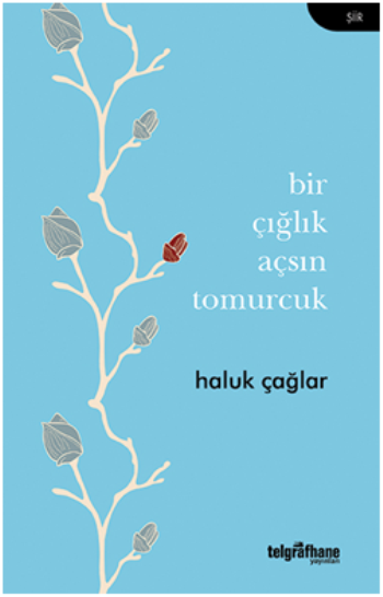 Bir Çığlık Açsın Tomurcuk