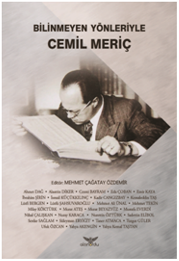 Bilinmeyen Yönleriyle Cemil Meriç