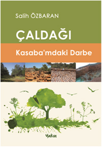 Çaldağı Kasaba'mdaki Darbe