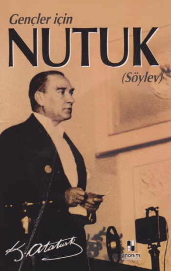 Nutuk - Söylev (Gençler İçin)