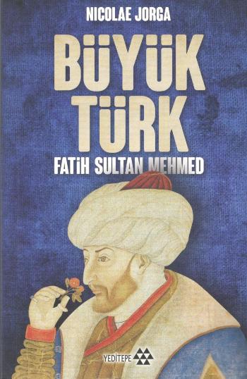 Büyük Türk Fatih Sultan Mehmed