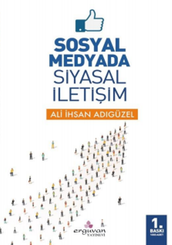 Sosyal Medyada Siyasal İletişim