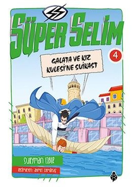 Süper Selim 4 - Galata ve Kız Kulesi'ne Suikast