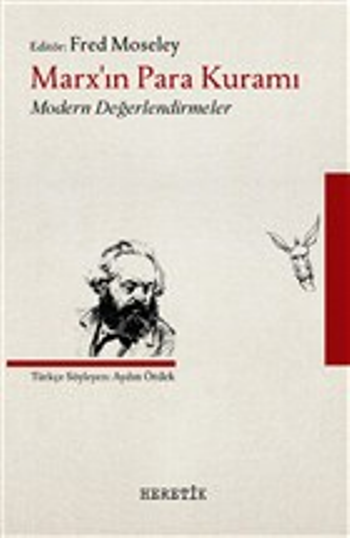 Marx’ın Para Kuramı Modern Değerlendirmeler