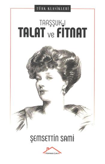 Taaşşuk-ı Talat Ve Fitnat