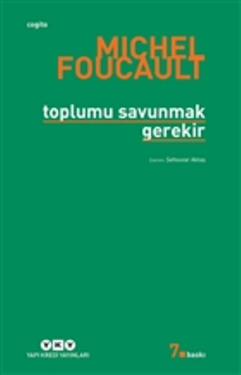 Toplumu Savunmak Gerekir