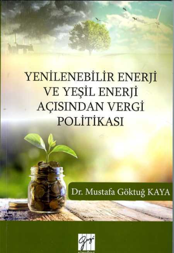 Yenilenebilir Enerji Ve Yeşil Enerji Açısından Vergi Politikası