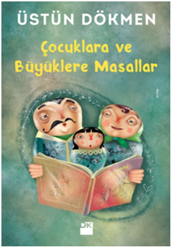 Çocuklara Ve Büyüklere Masallar